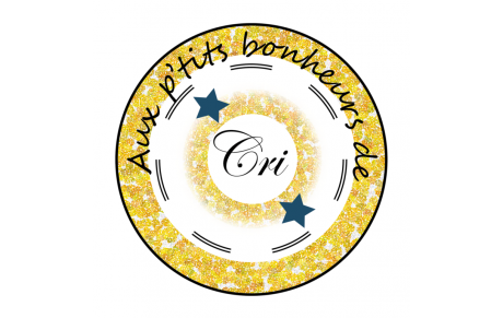 AUX PETITS BONHEURS DE CRI
